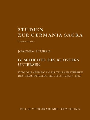 cover image of Geschichte des Zisterzienserinnenklosters Uetersen von den Anfängen bis zum Aussterben des Gründergeschlechts (1235/37–1302)